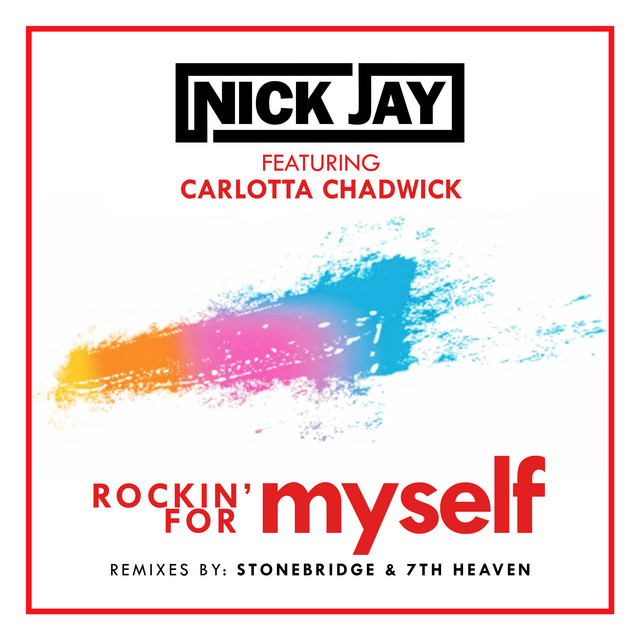 Nick Jay feat Carlotta Chadwick - Rockin' for Myself
