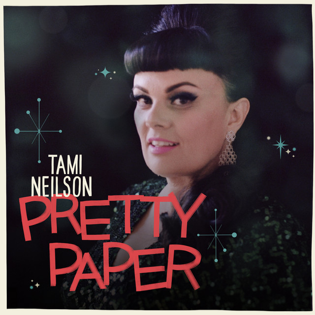 Tami Neilson - Pretty Paper