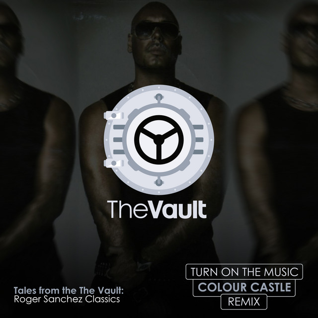 Roger Sanchez - Turn On The Music ( Colour Castle Remix )