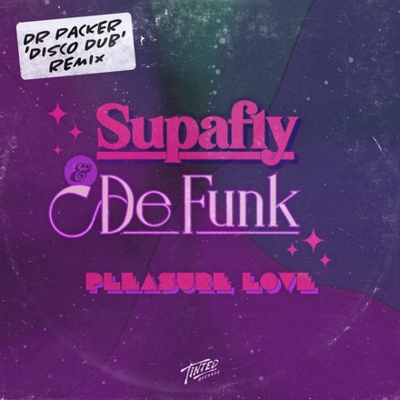 Pleasure Love (Dr Packer 'Disco Dub' Remix)