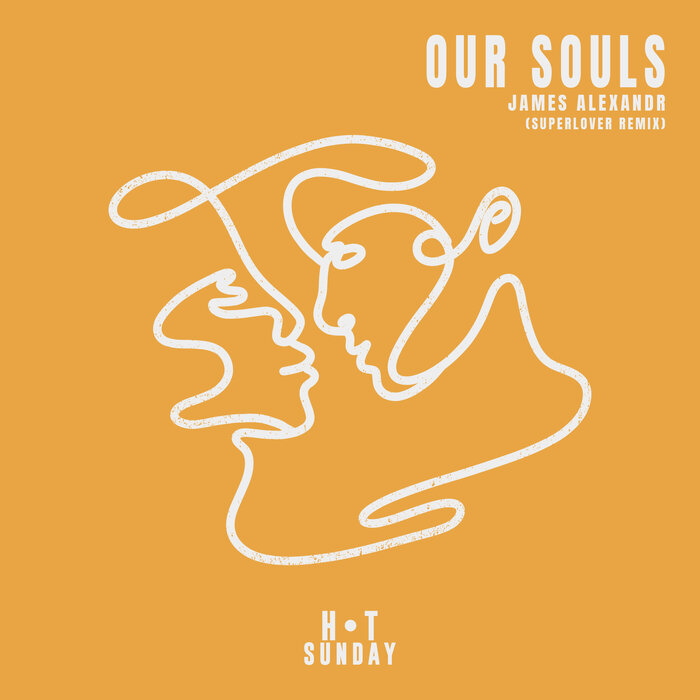 Our Souls (Superlover Remix)